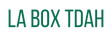 La Box TDAH - Accueil